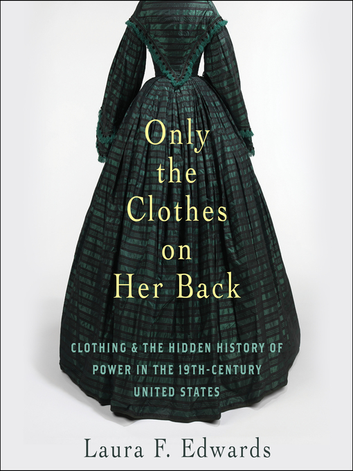 Title details for Only the Clothes on Her Back by Laura F. Edwards - Wait list